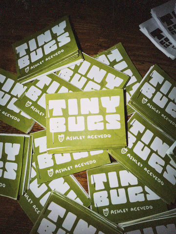 Tiny Bugs Zine ashleyooacevedoshop Low stock 607DBFF1-5A08-4EF2-A1FC-8E756BD431E3